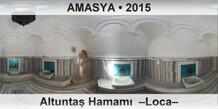 AMASYA Altunta� Hamam�  �Loca�