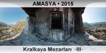 AMASYA Kralkaya Mezarlar�  �III�