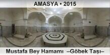AMASYA Mustafa Bey Hamam�  �G�bek Ta���