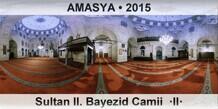 AMASYA Sultan II. Bayezid Camii  �II�