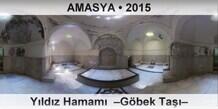 AMASYA Y�ld�z Hamam�  �G�bek Ta���