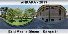 ANKARA Eski Meclis Binas�  �Bah�e III�