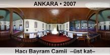 ANKARA Hac� Bayram Camii  ��st Kat�