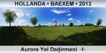 HOLLANDA � BAEXEM Aurora Yel De�irmeni  �I�