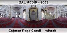 BALIKES�R Za�nos Pa�a Camii  �Mihrab�