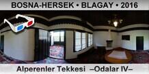 BOSNA-HERSEK � BLAGAY Alperenler Tekkesi  �Odalar IV�