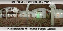 MU�LA � BODRUM K�z�lhisarl� Mustafa Pa�a Camii