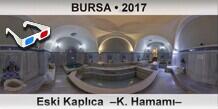 BURSA Eski Kapl�ca  �K. Hamam��