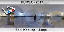 BURSA Eski Kapl�ca  �Loca�