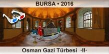 BURSA Osman Gazi T�rbesi  �II�
