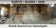 SUR�YE � BUSRA Rahib Bahira'n�n Halvetg�h�