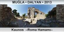 MU�LA � DALYAN Kaunos  �Roma Hamam��