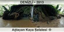 DEN�ZL� A�layan Kaya �elalesi �II�