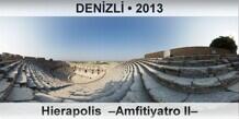 DEN�ZL� Hierapolis  �Amfitiyatro II�