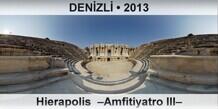 DEN�ZL� Hierapolis  �Amfitiyatro III�
