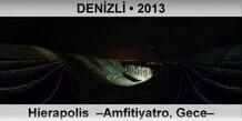 DEN�ZL� Hierapolis  �Amfitiyatro, Gece�