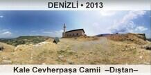 DEN�ZL� Kale Cevherpa�a Camii  �D��tan�