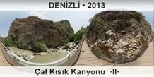DEN�ZL� �al K�s�k Kanyonu  �II�