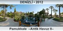 DEN�ZL� Pamukkale  �Antik Havuz II�