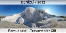 DEN�ZL� Pamukkale  �Travertenler XIII�