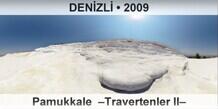 DEN�ZL� Pamukkale  �Travertenler II�