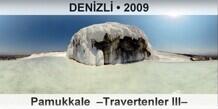 DEN�ZL� Pamukkale  �Travertenler III�