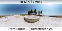 DEN�ZL� Pamukkale  �Travertenler VI�