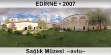 ED�RNE Sa�l�k M�zesi  �Avlu�