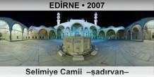 ED�RNE Selimiye Camii  ��ad�rvan�
