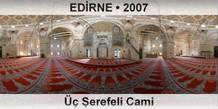 ED�RNE �� �erefeli Cami