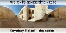 MISIR � �SKENDER�YE Kay�tbay Kalesi  �D�� surlar�