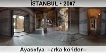 �STANBUL Ayasofya Camii �Arka koridor�