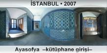 �STANBUL Ayasofya Camii �K�t�phane giri�i�