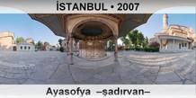 �STANBUL Ayasofya Camii ��ad�rvan�