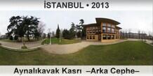 �STANBUL Aynal�kavak Kasr�  �Arka Cephe�