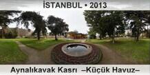 �STANBUL Aynal�kavak Kasr�  �K���k Havuz�