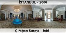 �STANBUL ��ra�an Saray�  �Lobi�