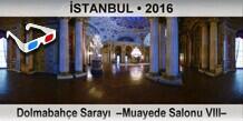 �STANBUL Dolmabah�e Saray�  �Muayede Salonu VIII�