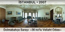 �STANBUL Dolmabah�e Saray�  �36 no'lu Veliaht Odas��