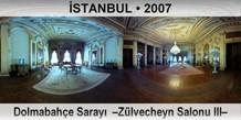 �STANBUL Dolmabah�e Saray�  �Z�lvecheyn Salonu III�