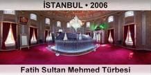 �STANBUL Fatih Sultan Mehmed T�rbesi