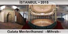 �STANBUL Galata Mevlev�hanesi  �Mihrab�