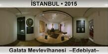 �STANBUL Galata Mevlev�hanesi  �Edebiyat�