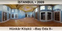 �STANBUL H�nk�r K��k�  �Ba� Oda II�