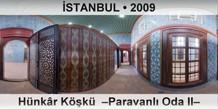 �STANBUL H�nk�r K��k�  �Paravanl� Oda II�