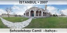�STANBUL �ehzadeba�� Camii  �Bah�e�