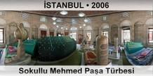 �STANBUL Sokullu Mehmed Pa�a T�rbesi