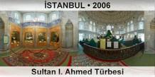 �STANBUL Sultan I. Ahmed T�rbesi