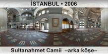 �STANBUL Sultanahmet Camii  �Arka k��e�