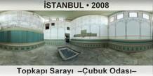 �STANBUL Topkap� Saray�  ��ubuk Odas��